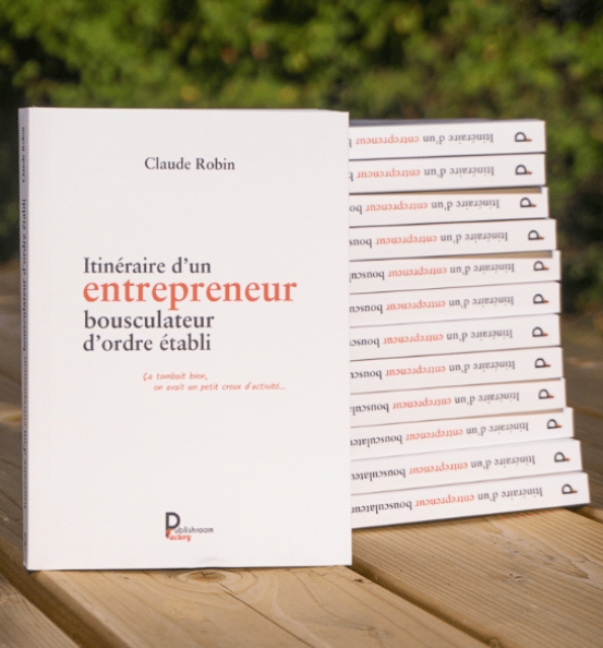 Claude Robin itinéraire entrepreneur